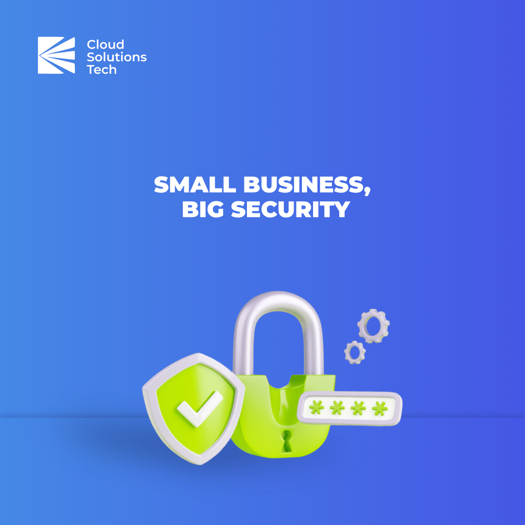 Small Business, Big Security