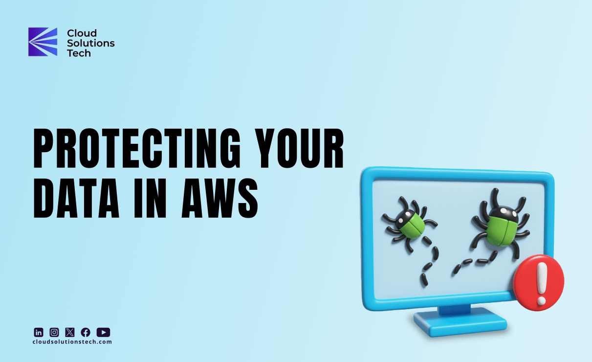Protecting Your Data In AWS