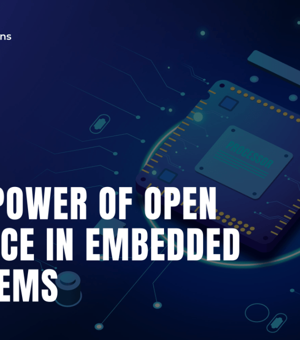 The Power of Open Source in Embedded Systems