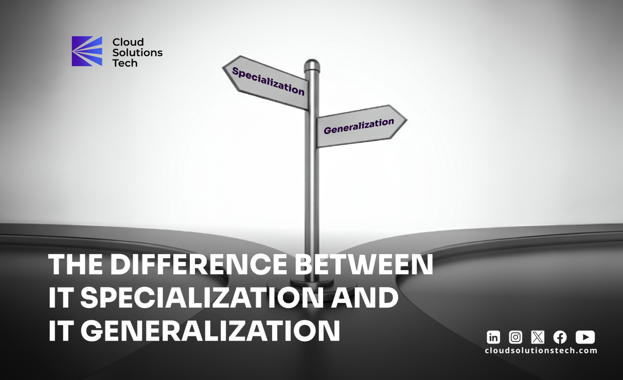The Difference Between IT Specialization and IT Generalization
