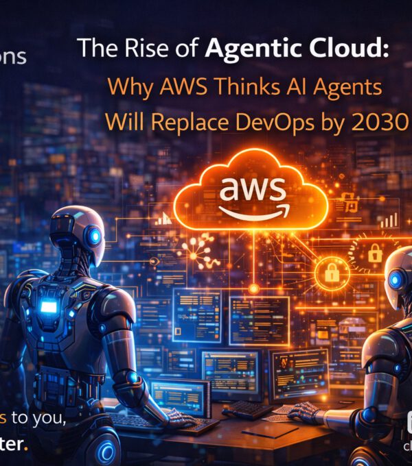 The Rise of Agentic Cloud: Why AWS Believes AI Agents Could Transform DevOps by 2030